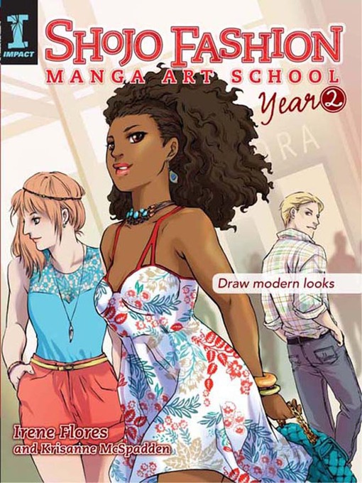 Title details for Shojo Fashion Manga Art School, Year 2 by Irene Flores - Available